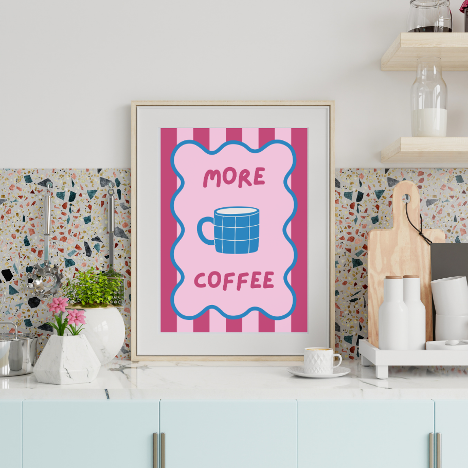 More Coffee A4 Kitchen Wall Art Print | Coffee Quote Illustration for Kitchen & Coffee Lovers