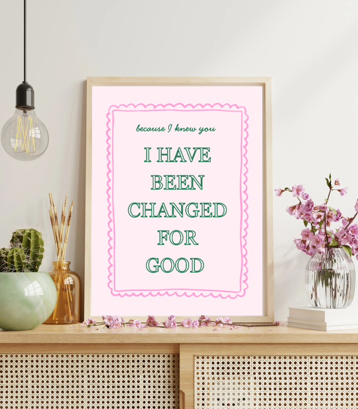 I Have Been Changed for Good Wall Art Print | Soft Pink Inspirational Quote