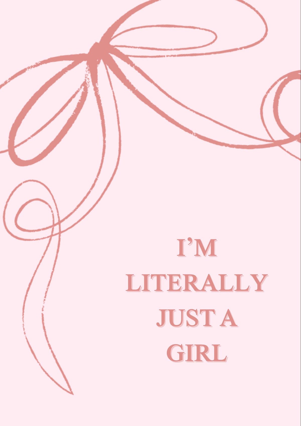 I'm Literally Just a Girl Coquette Bow A4 Print