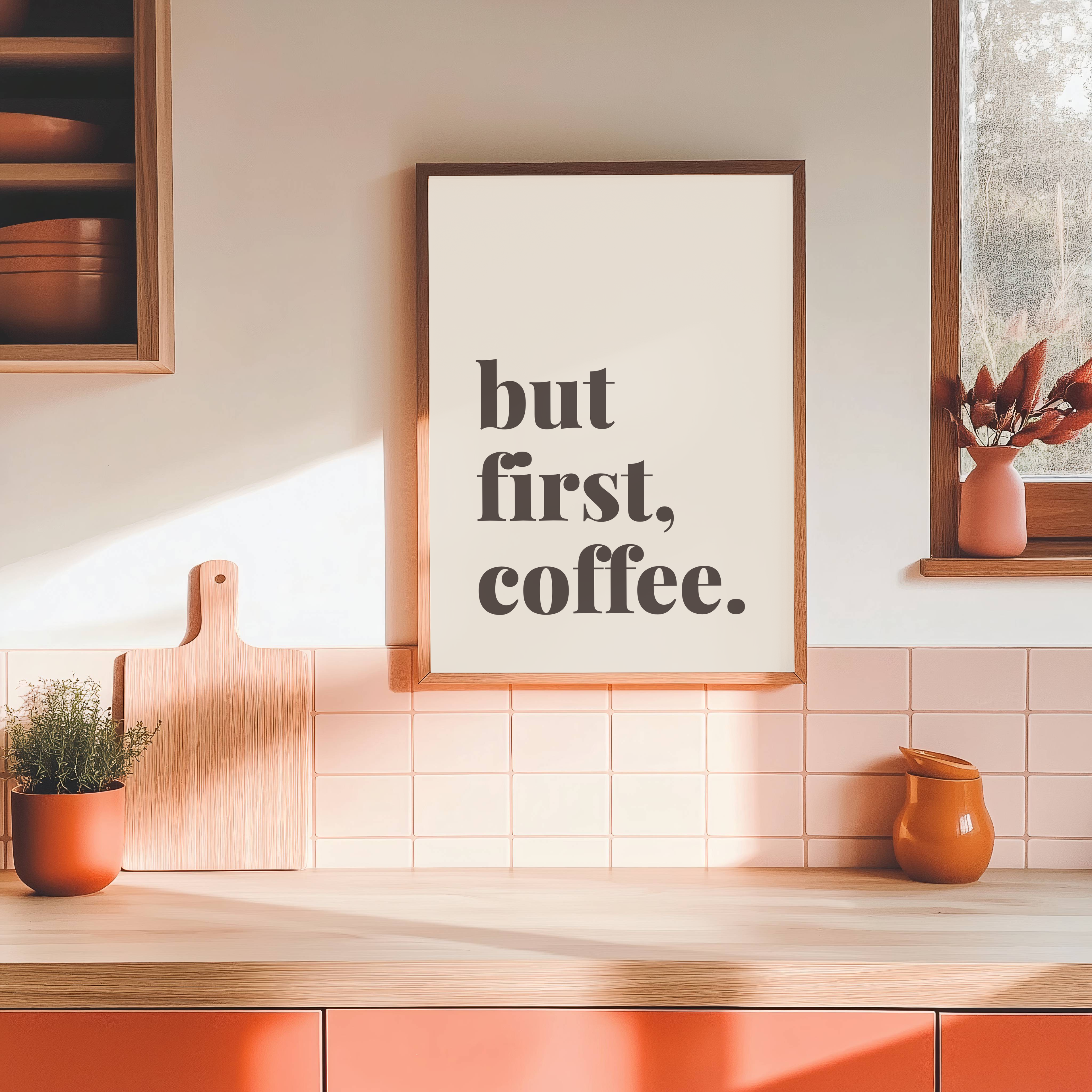 But First, Coffee Wall Art Print | Minimal Kitchen Home Décor