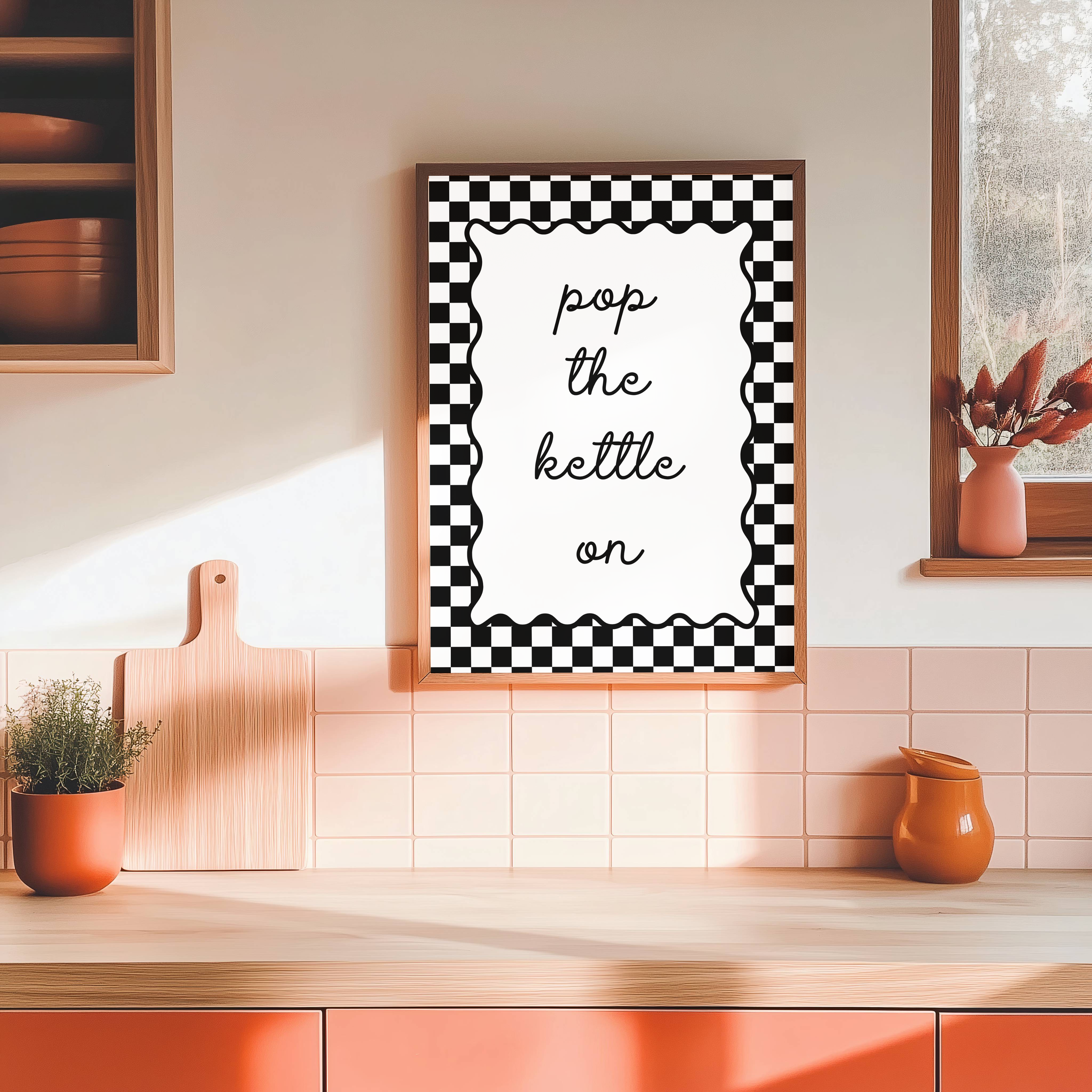 Pop the Kettle On Wall Art Print | Cosy Kitchen Home Décor