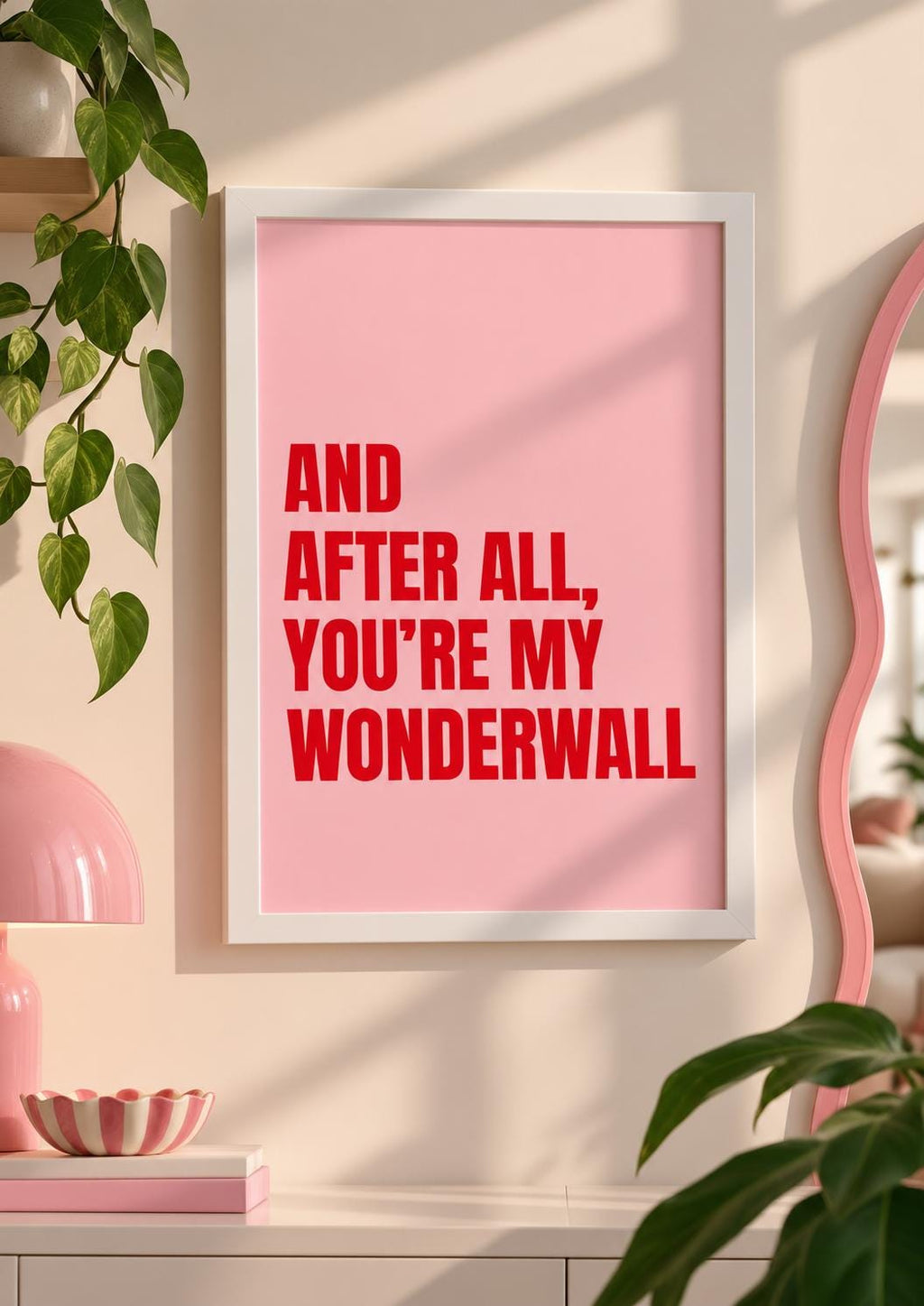 And After All, You're My Wonderwall Print Pink A4 Print