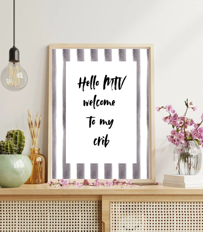 Hello MTV Welcome to My Crib Wall Art Print | Fun Home Quote Illustration