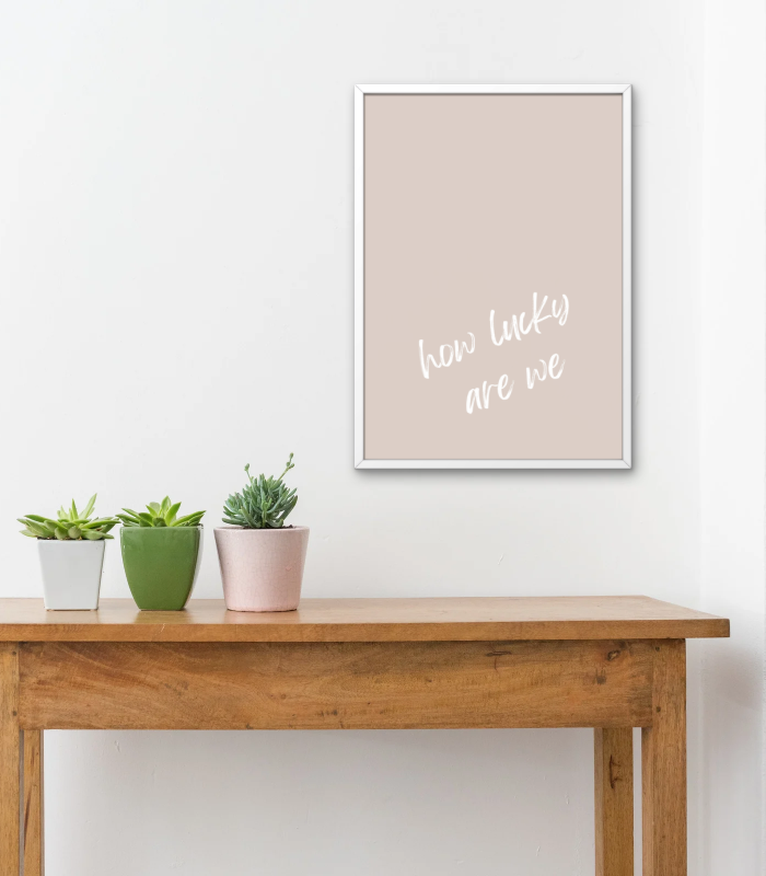 How Lucky Are We Wall Art Print | Minimal Quote Home Décor
