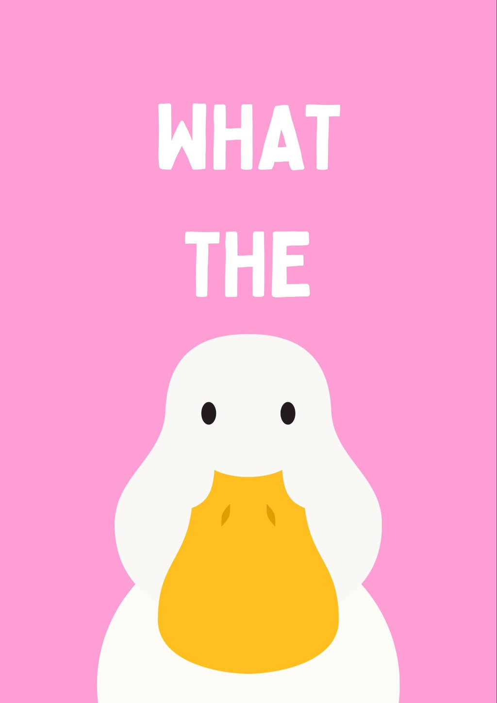 What The Duck Print Pink A4 Print